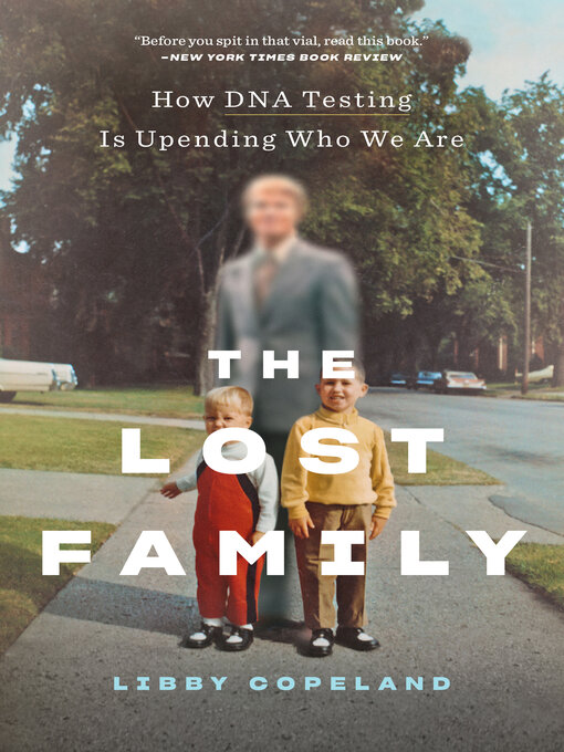 Title details for The Lost Family by Libby Copeland - Wait list